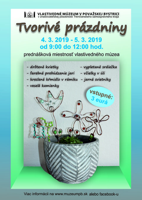 Tvorivé prázdniny 4. 3. 2019 - 5. 3. 2019 Tvorivé prázdniny 4. 3. 2019 - 5. 3. 2019