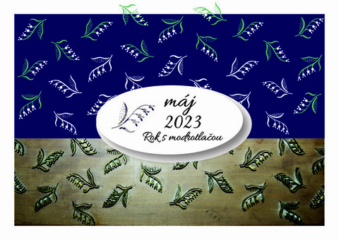 Rok s modrotlačou máj 2023 Rok s modrotlačou máj 2023