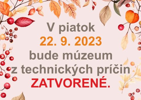 Z technických príčin zatvorené 22. 9. 2023