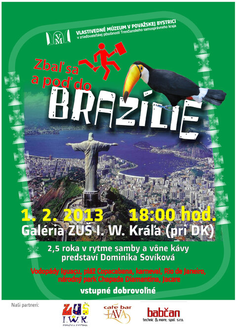 Zbaľ sa a poď do BRAZÍLIE Zbaľ sa a poď do BRAZÍLIE