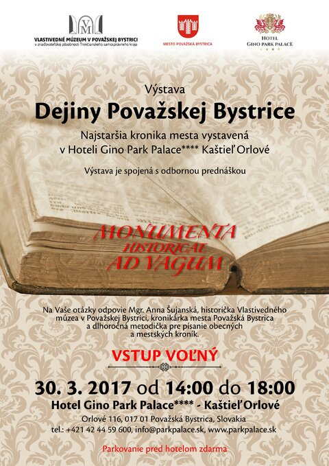 Výstava: MONUMENTA HISTORICAE AD VAGUM, Dejiny Považskej Bystrice Výstava: MONUMENTA HISTORICAE AD VAGUM, Dejiny Považskej Bystrice