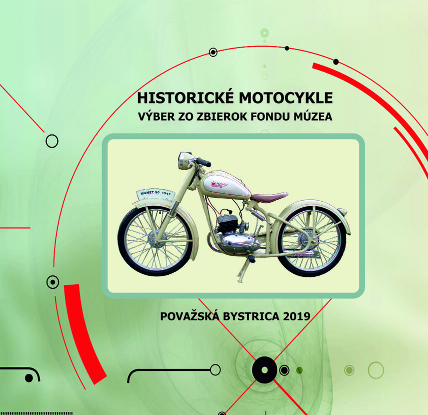 Historické motocykle – výber zo zbierkového  fondu múzea, platba možná iba v hotovosti