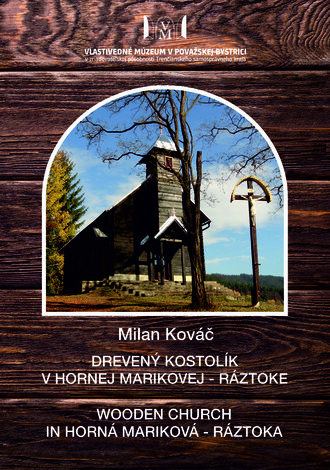 Kováč, milan: drevený kostolík v hornej marikovej – ráztoke - obálka drevený kostolík Ráztoka - pre noviny