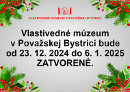 Otváracie hodiny - Zatvorené múzeum cez Vianoce