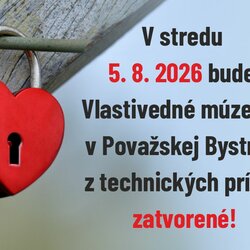 Zatvorené múzeum 5. 8. 2026
